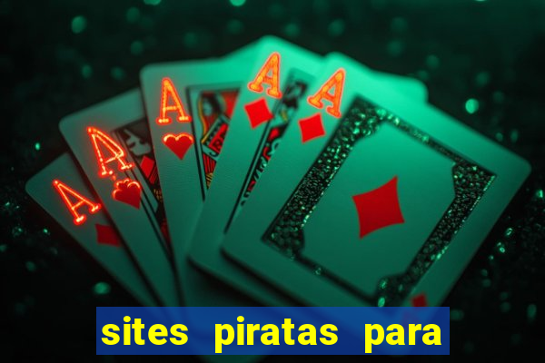 sites piratas para ver jogos